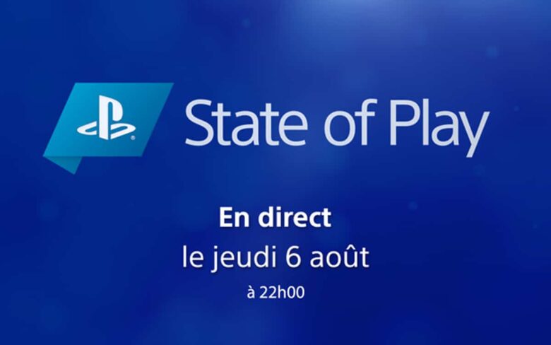 State of Play 6 Août 2020